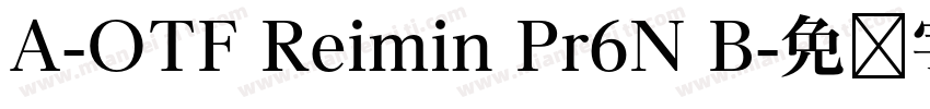 A-OTF Reimin Pr6N B字体转换